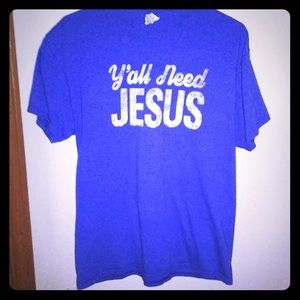 Ya’ll Need Jesus Tee